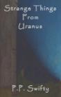 Strange Things From Uranus - Preview