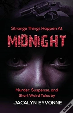 Capa do artigo Strange Things Happen At Midnight: Murde