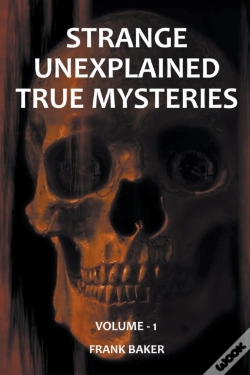 Capa do artigo Strange Unexplained True Mysteries - Volume 1