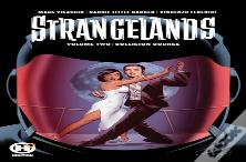 Strangelands Vol 2