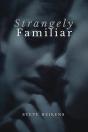 Strangely Familiar - Preview