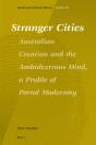 Stranger Cities: Australian Creation And The Ambidextrous Mind, A Profile Of Portal Modernity - Preview