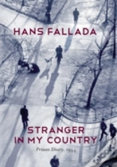 Stranger In My Country: Prison Diary, 1944