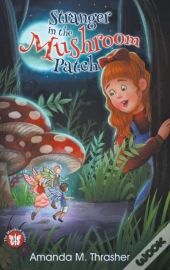 Stranger In The Mushroom Patch