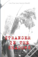Stranger In The Shadows