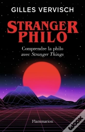 Capa do artigo Stranger Philo, Comprendre La Philo Avec Stranger Things