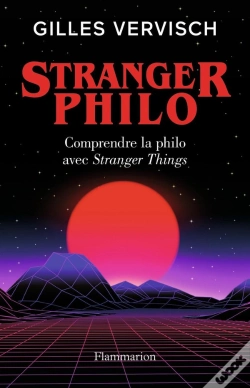 Capa do artigo Stranger Philo, Comprendre La Philo Avec Stranger Things