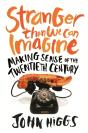 Stranger Than We Can Imagine - Preview