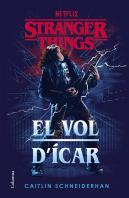 Stranger Things: El Vol D'Icar
