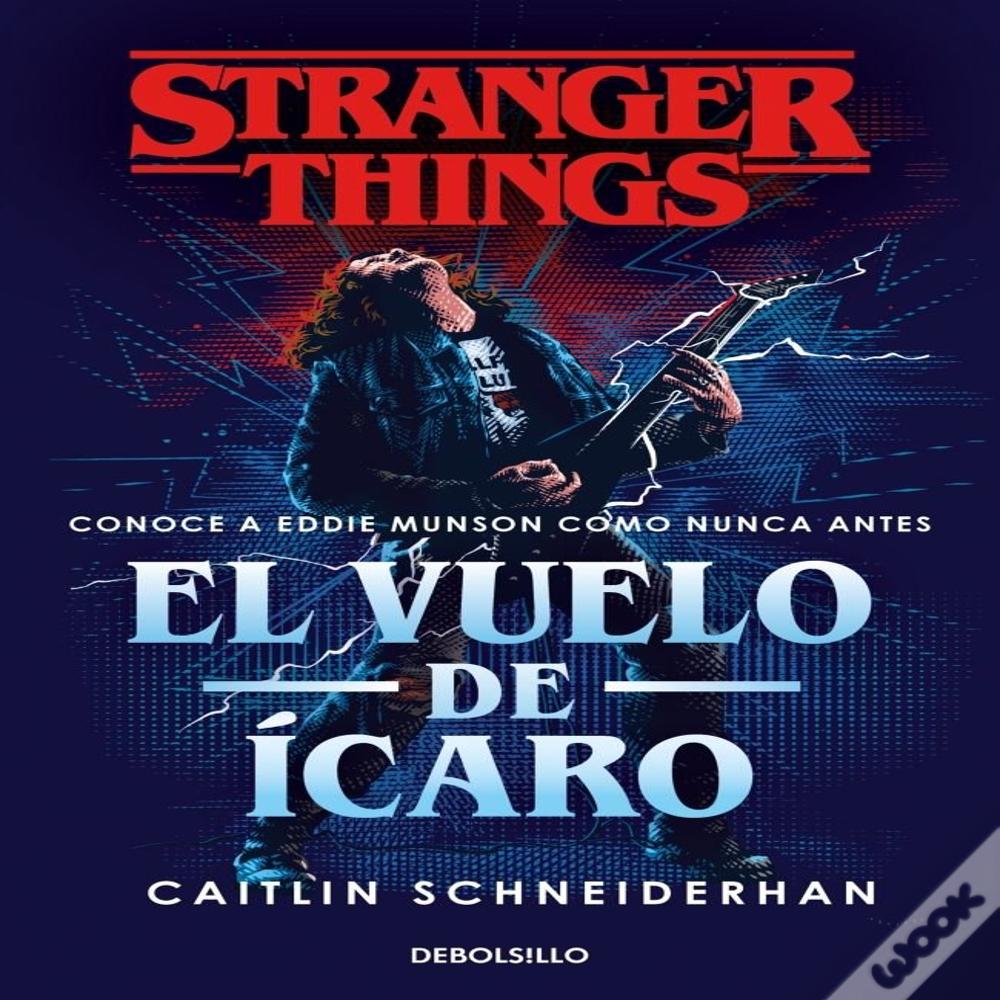 Stranger Things El Vuelo De Icaro