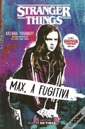 Capa do artigo Stranger Things: Max, A Fugitiva (Série Stranger Things 1)