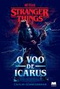 Stranger Things - O Voo De Icarus - Preview