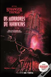 Stranger Things - Os Horrores de Hawkins