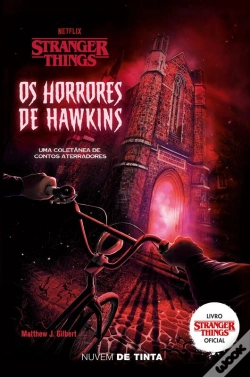 Capa do artigo Stranger Things: Os Horrores De Hawkins (Série Stranger Things 4)