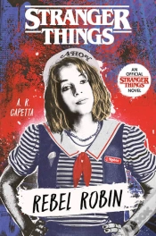 Capa do artigo Stranger Things: Rebel Robin