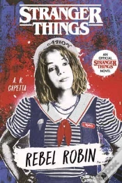 Capa do artigo Stranger Things. Robin, La Rebelde