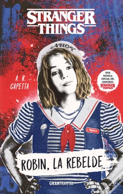 Capa do artigo Stranger Things. Robin, La Rebelde