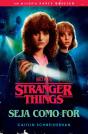 Stranger Things: Seja Como For - Preview