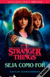 Stranger Things - Seja Como For