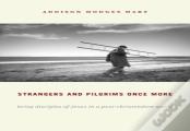 Strangers And Pilgrims Once More