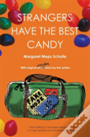 Strangers Have The Best Candy