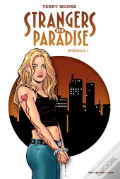 Strangers In Paradise Integrale I