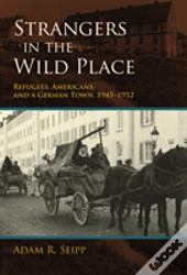 Strangers In The Wild Place