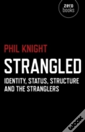 Capa do artigo Strangled Â€“ Identity, Status, Structure And The Stranglers