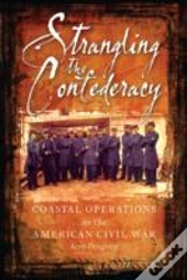 Strangling The Confederacy