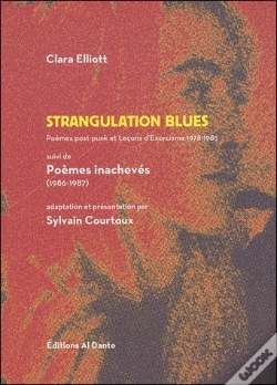 Capa do artigo Strangulation Blues Suivi De Poemes Inacheves 1986-87