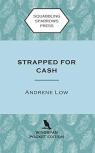 Strapped For Cash
