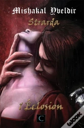 Strarda Tome 1 ; Éclosion