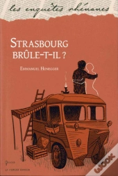 Strasbourg Brule-T-Il ?