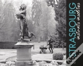 Strasbourg ; Instants Insolites