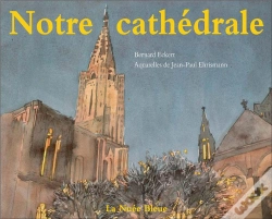 Capa do artigo Strasbourg ; Notre Cathédrale