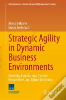 Strategic Agility In Dynamic Business Environments