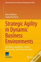 Strategic Agility In Dynamic Business Environments