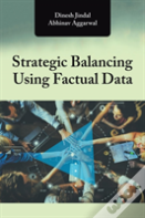 Strategic Balancing Using Factual Data