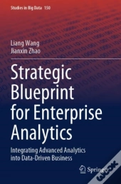Strategic Blueprint For Enterprise Analytics