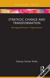 Strategic Change And Transformation