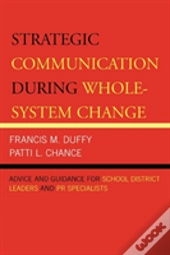 Strategic Communication During Whole-System Change