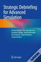 Strategic Debriefing For Advanced Simulation