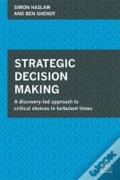 Strategic Decision Making
