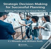 Strategic Decision Making For Successful Planning