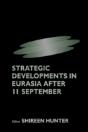 Strategic Developments In Eurasia After 11 September - Preview