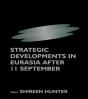 Strategic Developments In Eurasia After 11 September - Preview