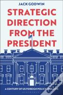 Strategic Direction From The President