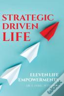Strategic Driven Life