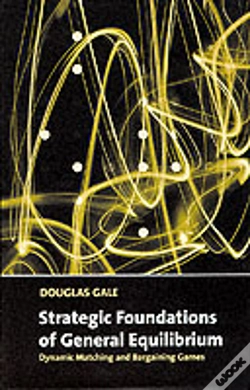 Capa do artigo Strategic Foundations Of General Equilibrium