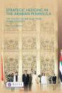 Strategic Hedging In The Arab Peninsula - Preview